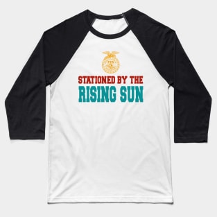 Stationed By The Rising Sun Baseball T-Shirt